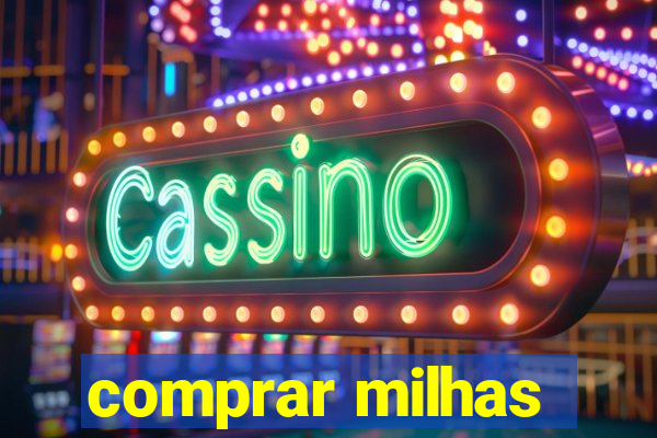 comprar milhas